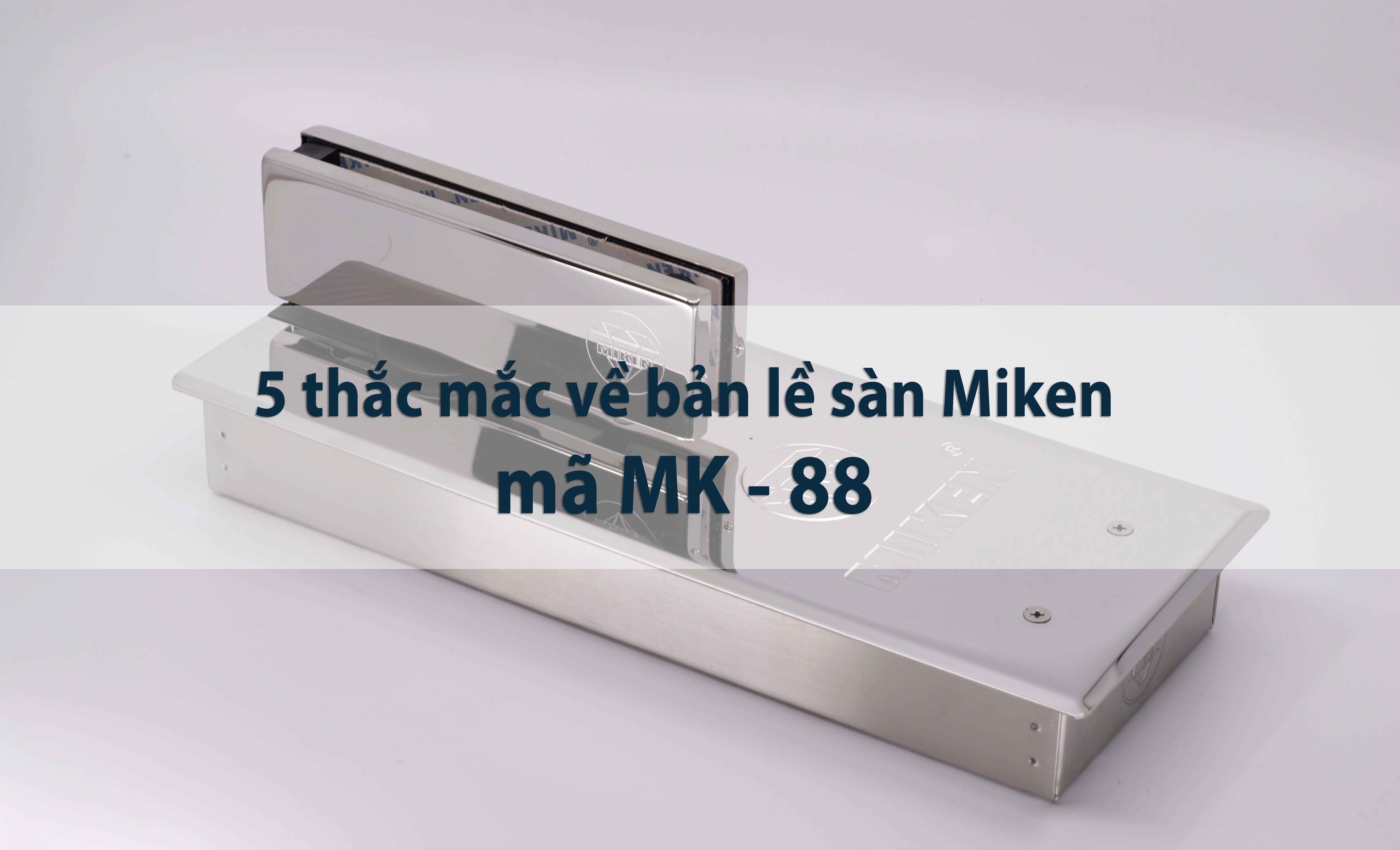 Bản lề sàn mk88