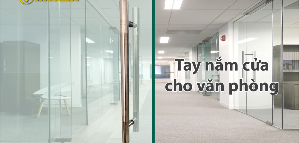 Tay nắm cửa kính văn phòng